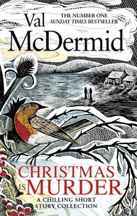 Val McDermid - Christmas is Murder.