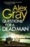 Alex Gray - Questions for a Dead Man - The thrilling new instalment of the Sunday Times bestselling series.