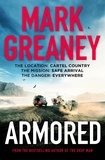 Mark Greaney - Armored - The thrilling new action series from the author of The Gray Man.
