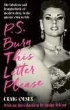 Craig Olsen - P.S. Burn This Letter Please - The fabulous and fraught birth of modern drag, in the queens' own words.