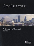  Bpp Learning Media - City Essentials - Glossary of Financial Terms: Study Book.