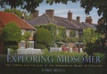 Chris Behan - Exploring Midsomer - The Towns and Villages at the Murderous Heart of England.