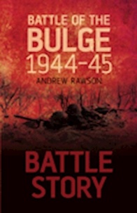 Andrew Rawson - Battle of the Bulge, 1944-45.