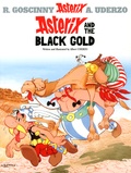 Albert Uderzo - An Asterix Adventure Tome 26 : Asterix and the black gold.
