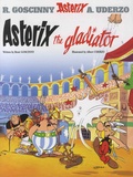 René Goscinny et Albert Uderzo - An Asterix Adventure Tome 4 : Asterix The Gladiator.