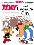 René Goscinny et Albert Uderzo - An Asterix Adventure Tome 21 : Asterix and Caesar's gift.