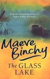 Maeve Binchy - The Glass Lake.