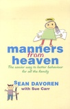 Sean Davoren - Manners from Heaven - The easier way to better behaviour for all the family.