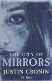Justin Cronin - The City of Mirrors.