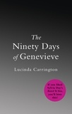 Lucinda Carrington - The Ninety Days Of Genevieve.