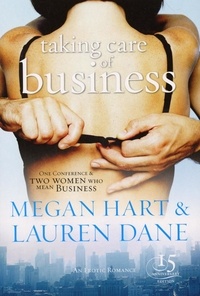 Lauren Dane et Megan Hart - Taking Care of Business.