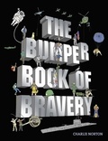 Charlie Norton - The Bumper Book of Bravery.