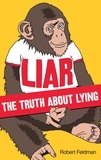 Robert Feldman - Liar - The Truth About Lying.