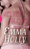 Emma Holly - Velvet Glove.