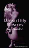 Ray Gordon - Unearthly Desires.