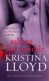 Kristina Lloyd - Asking For Trouble.