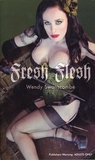 Wendy Swanscombe - Fresh Flesh.