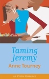 Anne Tourney - Taming Jeremy.