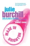 Daniel Raven et Julie Burchill - Made In Brighton - From the grand to the gutter: Modern Britain as seen from beside the sea.