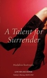 Madeline Bastinado - A Talent for Surrender.