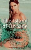 Wendy Swanscombe - The Island of Dr Sade.