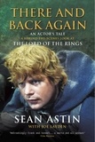 Joe Layden et Sean Astin - There And Back Again: An Actor's Tale.