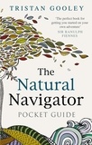 Tristan Gooley - The Natural Navigator Pocket Guide.