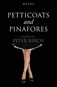 Peter Birch - Petticoats and Pinafores.