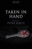 Peter Birch - Taken in Hand.
