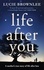 Lucie Brownlee - Life After You.