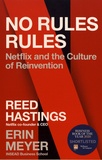 Reed Hastings et Erin Meyer - No Rules Rules - Netflix and the Culture of Reinvention.