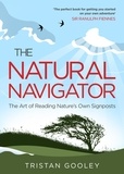 Tristan Gooley - The Natural Navigator.