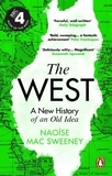Naoíse Mac Sweeney - The West - A New History of an Old Idea.