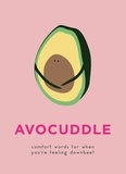  Pyramid - AvoCuddle - Words of Comfort for When You're Feeling Downbeet.
