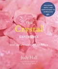 Judy Hall - The Crystal Experience - Your Complete Crystal Workshop in a Book.