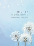 Madonna Gauding - Minute Meditations - Quick Practices for 5, 10 or 20 Minutes.