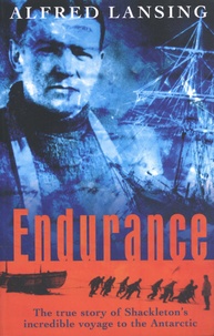 Alfred Lansing - Endurance - Shackleton's Incredible Voyage.