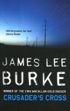 James Lee Burke - Crusader's Cross.