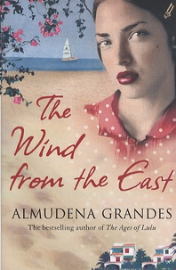 Almudena Grandes - The Wind from the East.