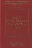 Stuart Henry et Scott A. Lukas - Recent Development in Criminological Theory.
