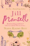 Jill Mansell - Nadia Knows Best.
