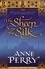 Anne Perry - Sheen on the Silk.