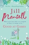 Jill Mansell - Good at Games.