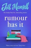 Jill Mansell - Rumour Has It - A feel-good romance novel filled with wit and warmth.