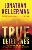 Jonathan Kellerman - True Detectives.