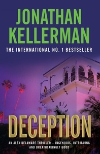 Jonathan Kellerman - Deception (Alex Delaware series, Book 25) - A masterfully suspenseful psychological thriller.