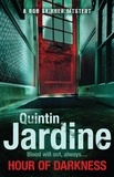 Quintin Jardine - Hour Of Darkness (Bob Skinner series, Book 24) - A gritty Edinburgh mystery of murder and intrigue.