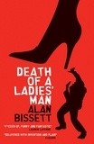 Alan Bissett - Death of a Ladies' Man.