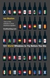 Ian Buxton - 101 World Whiskies to Try Before You Die.