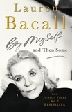 Lauren Bacall - By Myself and Then Some.